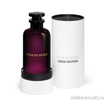 Купить Высокого качества 1в1 Louis Vuitton - Fleur Du Desert, 100 ml духи оптом