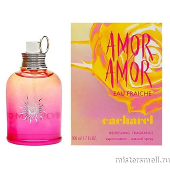 Купить Cacharel - Amor Amor eau Fraiche 2005, 100 ml духи оптом