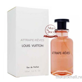 Купить Высокого качества 1в1 Louis Vuitton - Attrape-Rêves, 100 ml духи оптом